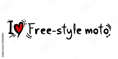 free style moto love message slogan