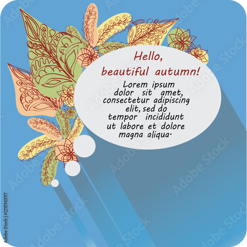 The message in the oval. Hello, autumn! Banner, poster. Design images to create greetings, invitations, posters, brief information.
