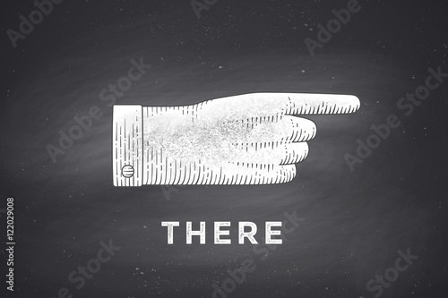 Vintage drawing of hand sign with pointing finger in engraving retro style, drawing on chalkboard with text There. Old drawn pointing finger for sign, information sign, navigation. Vector Illustration