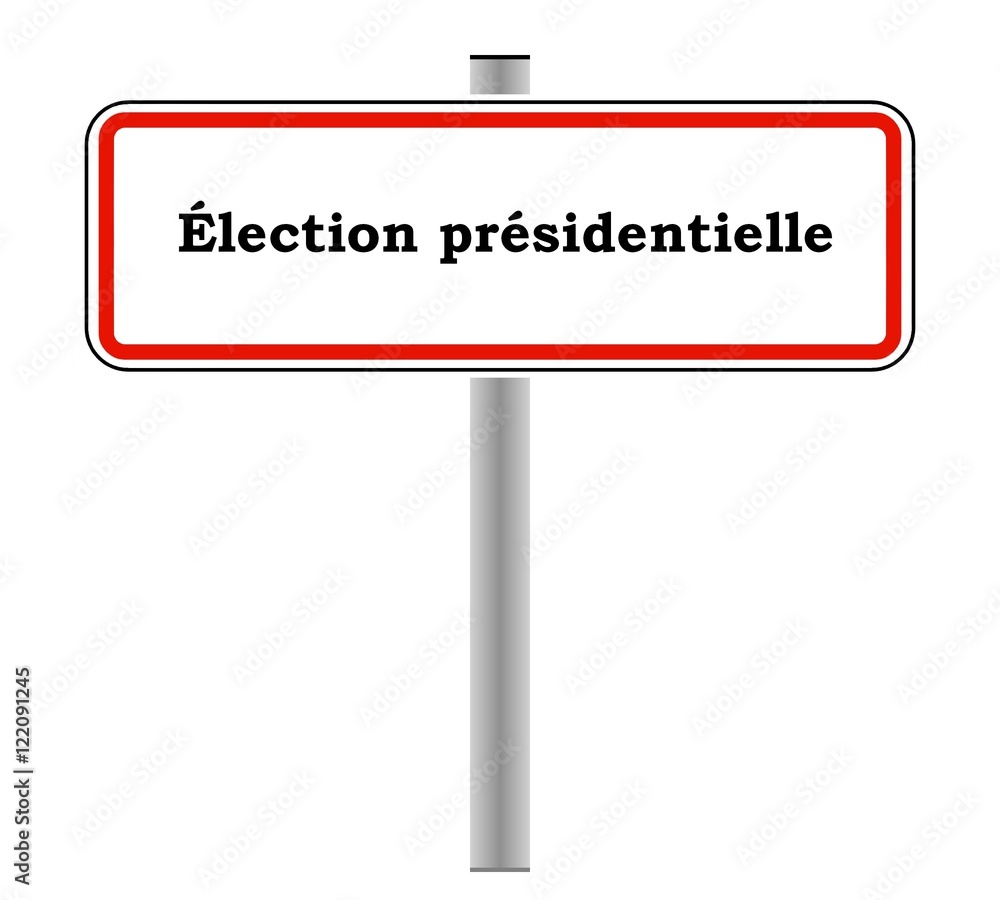 Election présidentielle dans un panneau de ville française Election présidentielle dans un panneau de ville française