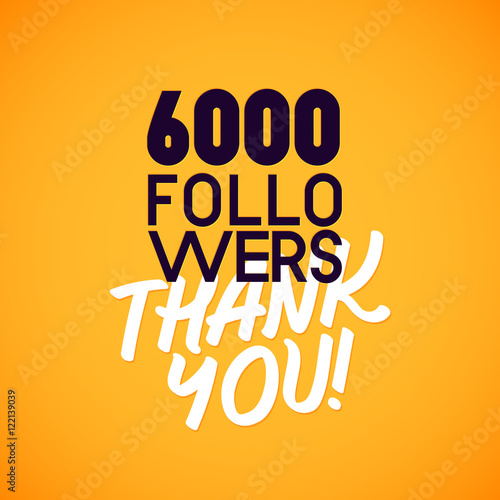 Vector thanks design template for network friends and followers. Thank you 6000 followers card. Image for Social Networks. Web user celebrates a large number of subscribers or followers.