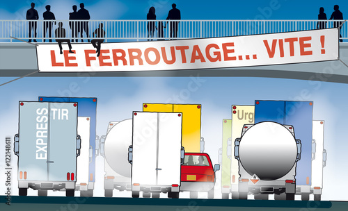 Scènes autoroutières - Ferroutage… vite !