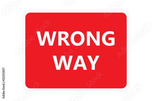 Red wrong way sign