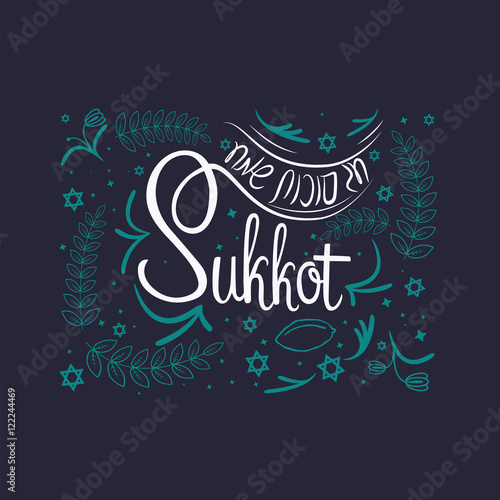 Hand written lettering with text "Happy Sukkot". Design elements for Sukkot festival.