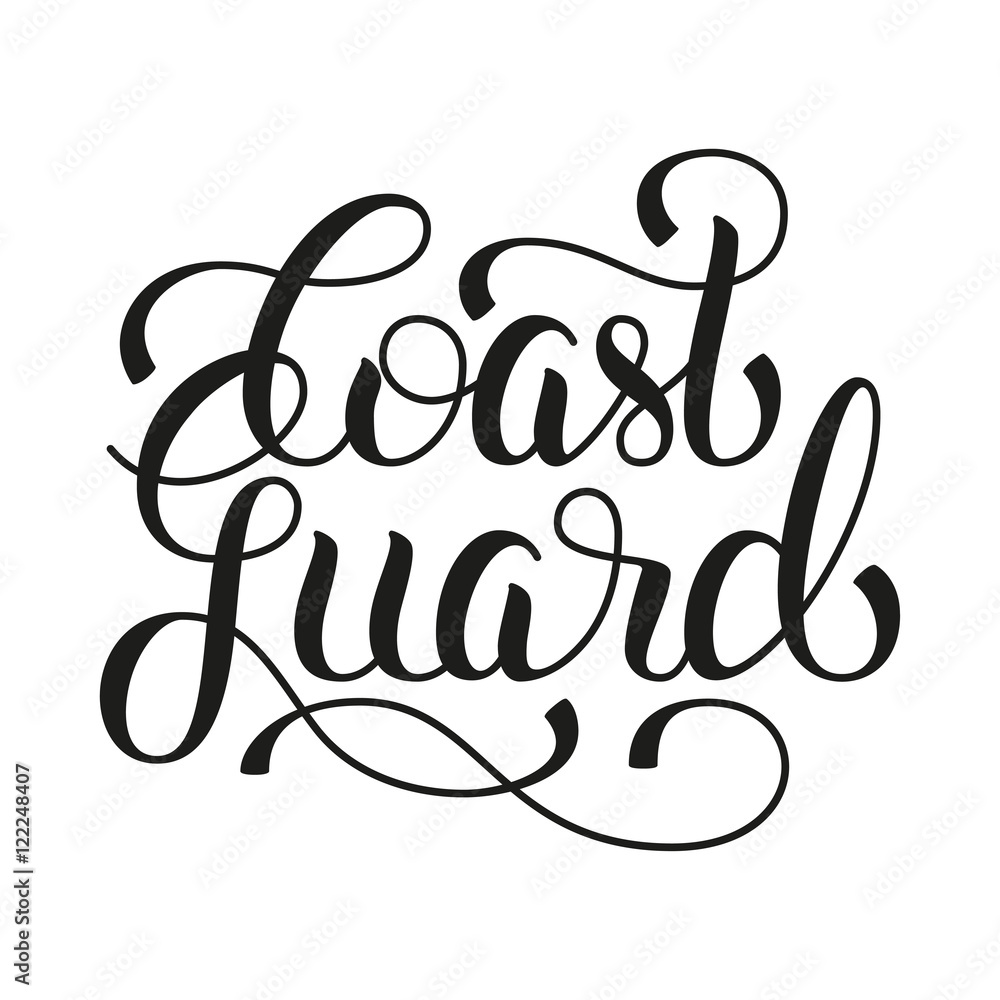 Coast guard hand lettering on white background Coast guard hand lettering on white background