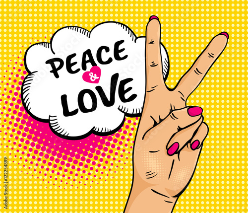 Love and peace. Pop art background with female hand with victory sign and speech bubble . Vector colorful hand drawn illustration in retro comic style.