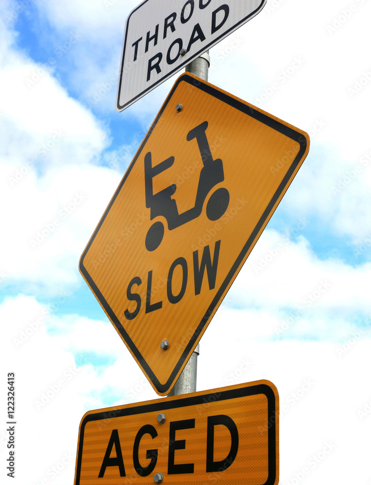 Slow and aged signs depicting a high proportion of elderly people in the area
