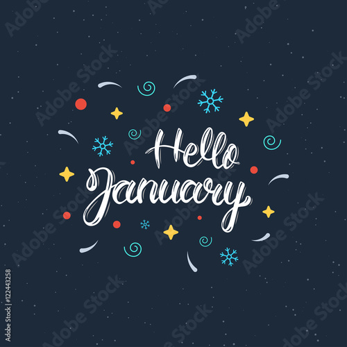 Hello January hand written modern brush lettering inscription. Trendy hand lettering quote, art print for posters , greeting cards design and t-shirt. Vector