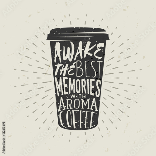 Hand-drawn silhouette paper cup of coffee with lettering and sunburst. Creative vector illustration. Typography design for posters, logo, label, advertising cafe or shop.