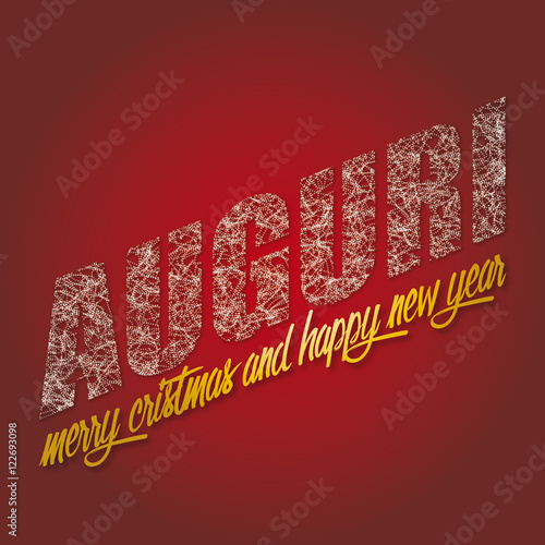 Auguri, merry cristmas and happy new year! 