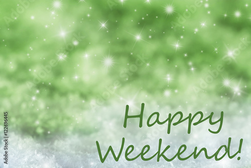 Green Sparkling Christmas Background  Snow  Text Happy Weekend