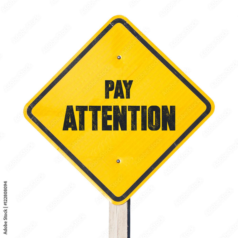 Pay attention sign make people pay attention to you Stock Photo Pay attention sign make people pay attention to you Stock Photo