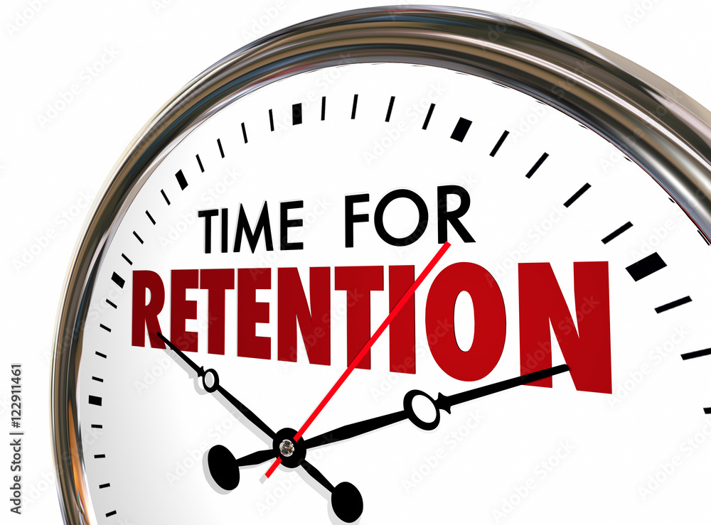 Time for Retention Clock Keep Hold Onto Customers Employees 3d I Time for Retention Clock Keep Hold Onto Customers Employees 3d I