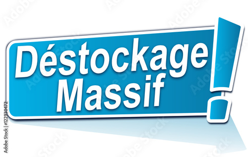 déstockage massif sur étiquette bleue