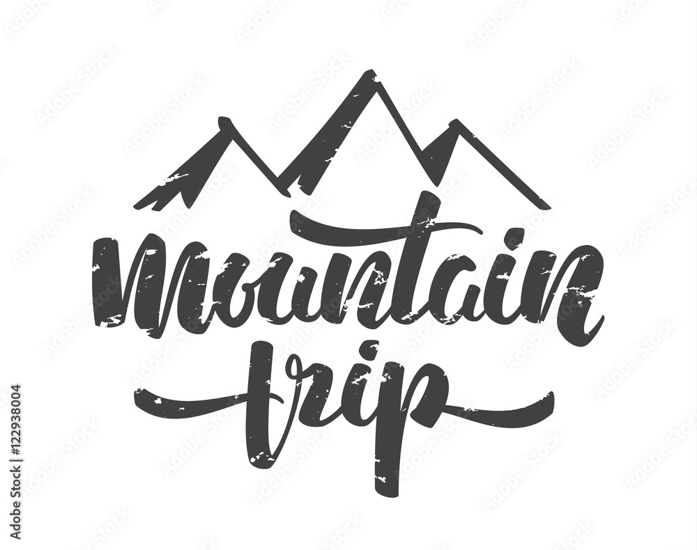 Vector illustration:  Handwritten brush modern lettering of Mountain Trip isolated on white background