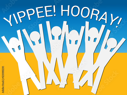Hooray! Yippee! (Vector) An illustration of human figures in a celebratory mood with the words Hooray! Yippee! above them
