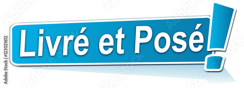 livré et posé sur symbole étiquette bleue