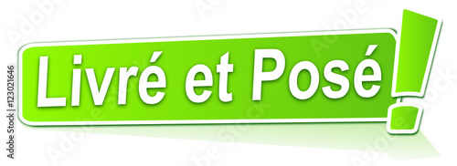 livré et posé sur symbole étiquette verte