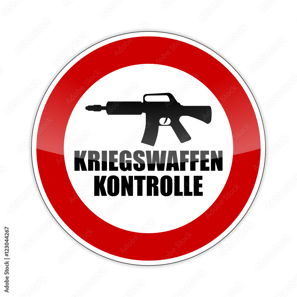 verbotsschild rund maschinenpistole kriegswaffenkontrolle I verbotsschild rund maschinenpistole kriegswaffenkontrolle I