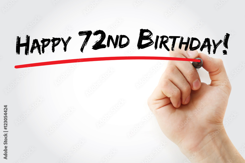 Hand writing Happy 72nd birthday with marker, holiday concept background Hand writing Happy 72nd birthday with marker, holiday concept background