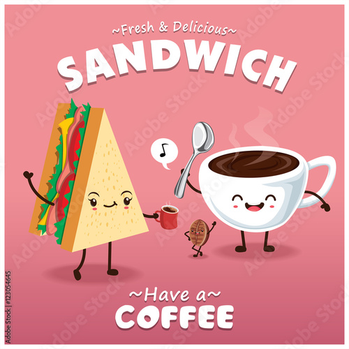 Vintage sandwich & coffee poster design with vector sandwich & coffee character. 