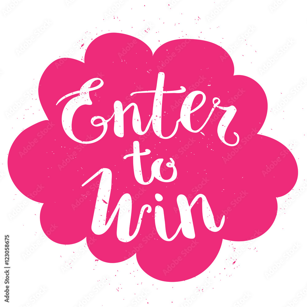 Enter to Win Vector Sign, Win Prize, Win in Lottery
