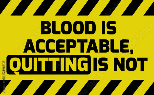 Blood is acceptable sign