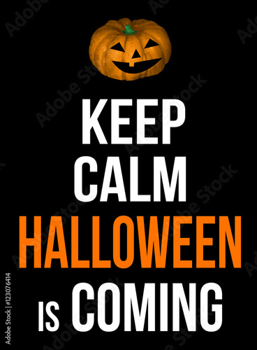 Keep calm Halloween is coming poster