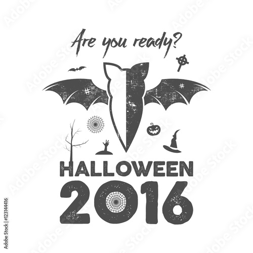 Happy Halloween 2016 Poster. Are you ready lettering and halloween holiday symbols - bat, pumpkin, hand, witch hat, spider web and other. Old banner, party flyer design. Vector monochrome.