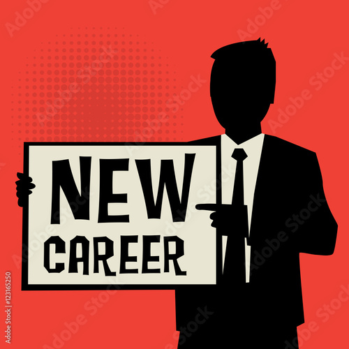 Man showing board, business concept with text New Career