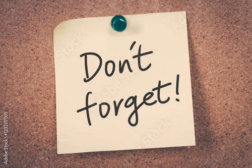 Don't forget