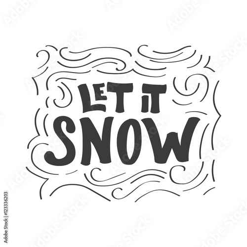 Let it Snow calligraphic phrase on white background