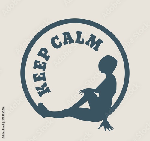 Sporty woman silhouette. Short hair girl sit in the circle. Keep calm text