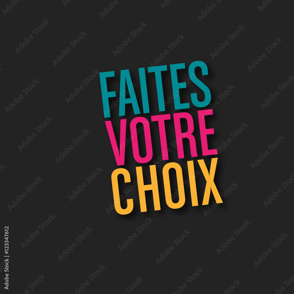 Naklejka premium faites votre choix