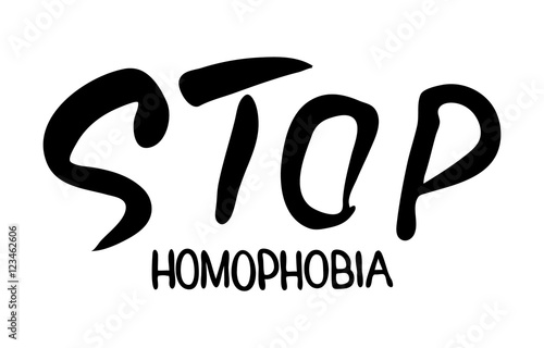 Stop homophobia.  Gay pride slogan. Brush lettering. Handwritten text . Vector design.