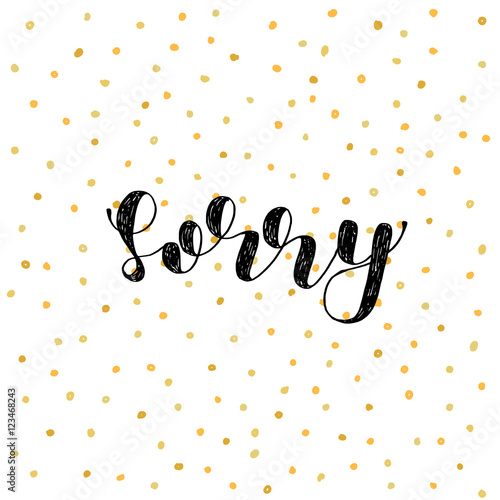 Sorry. Brush lettering.