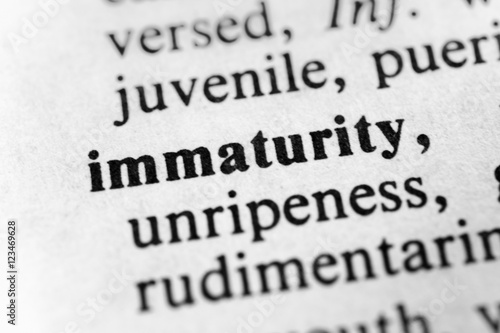 Immaturity