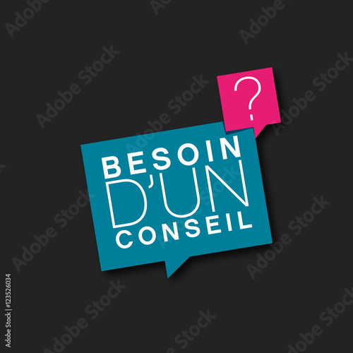 besoin d'un conseil