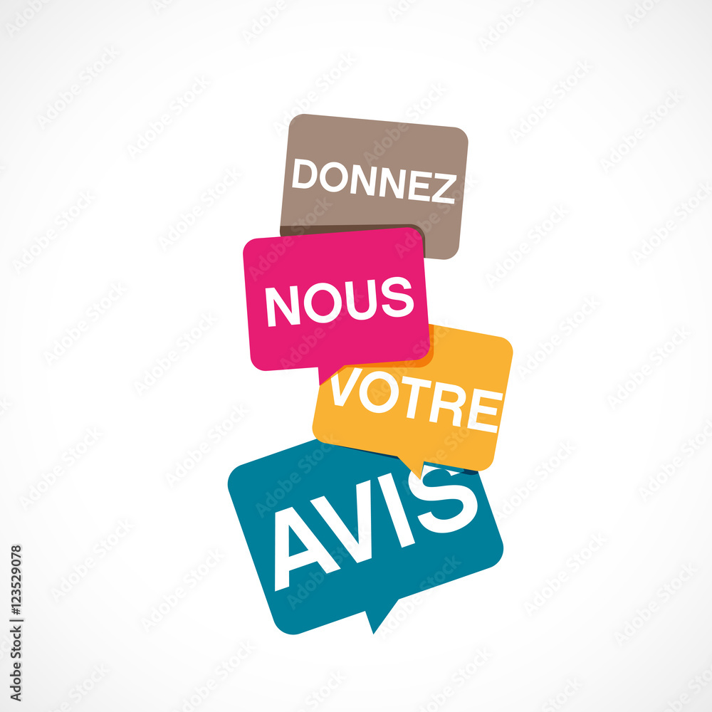 donnez nous votre avis donnez nous votre avis