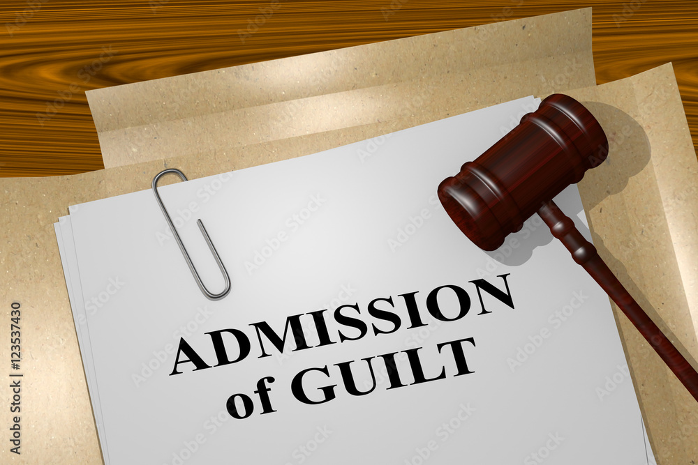 Admission of Guilt - legal concept
