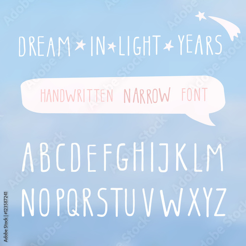 Hand drawn narrow font on light blue sky background. Tall alphabet. Doodle handwritten thin letters. Inspiration and motivation quote Dream in light years. For print and web.