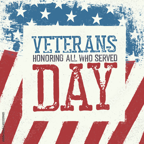Veterans day typography on american flag background. Patriotic p
