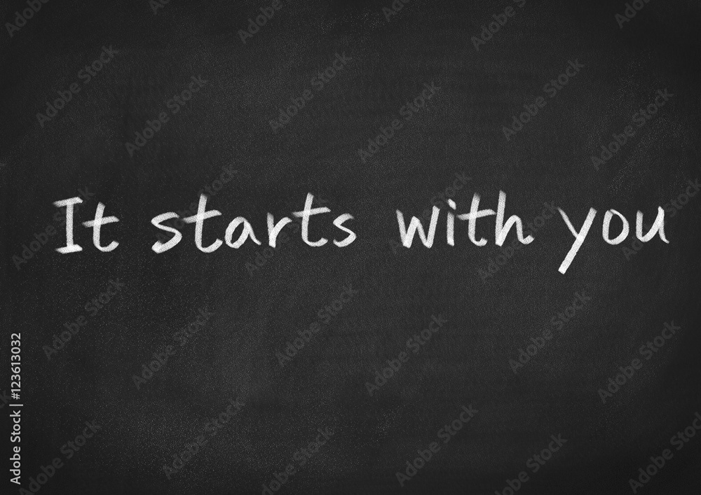 Obraz premium It starts with you