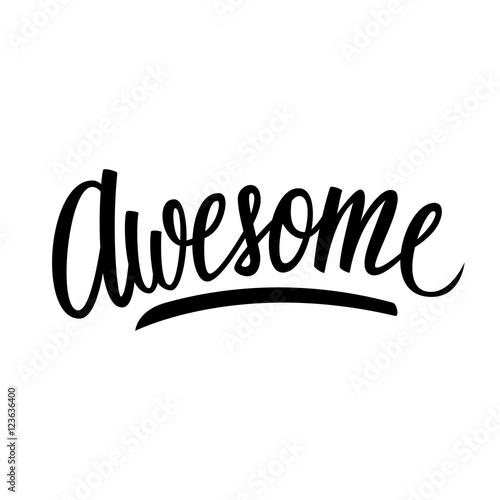 Handwritten word Awesome. Hand drawn lettering. Calligraphic element for your design. Vector illustration.