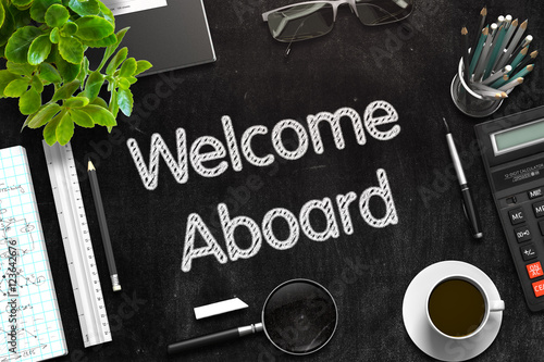 Welcome Aboard - Text on Black Chalkboard. 3D Rendering.