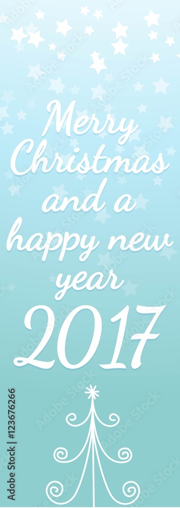 Obraz premium Merry Christmas and a happy new year 2017