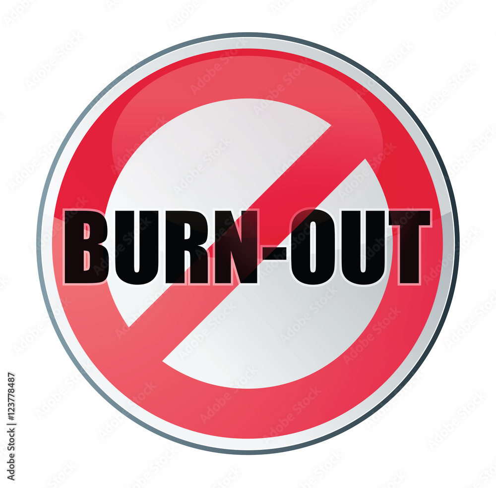 stop - burn-out stop - burn-out
