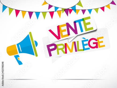 mégaphone : vente privilège