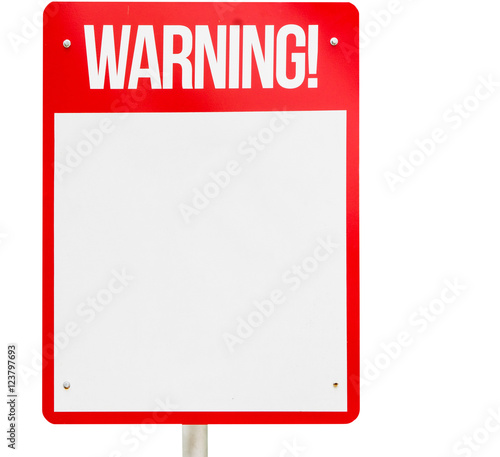 Fotografie Red Blank Warning sign isolated on white