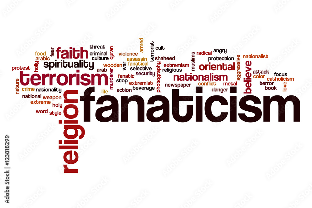 Fanaticism word cloud against white background Fanaticism word cloud against white background